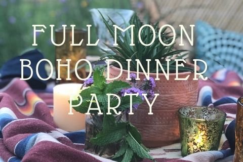 A Boho Dinner Party - Full Moon Vintage Style - Little Boho Valley