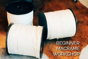 BEGINNER MACRAME CLASS - A WORKSHOP - Little Boho Valley