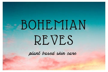 Bohemian Reves: plant based skin love - Little Boho Valley