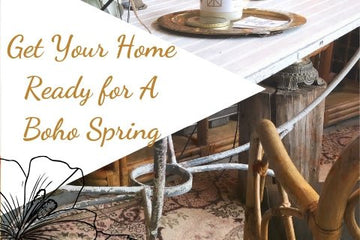 GET YOUR HOME READY FOR SPRING - BOHO SANCTUARY - Little Boho Valley