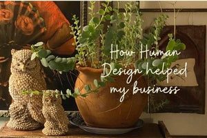How Human Design Helped Me to Start Over in my Business - Little Boho Valley