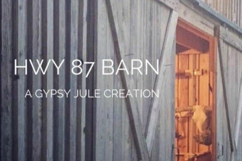 Hwy 87 Barn - A Gypsy Jule Production - Little Boho Valley