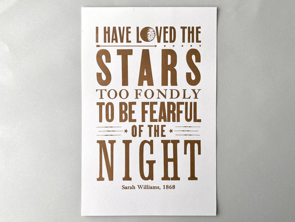 Letterpress Print - I've Loved the Stars - White/Gold