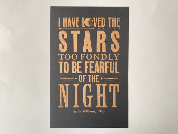 Letterpress Print - I've Loved the Stars - Black/Gold