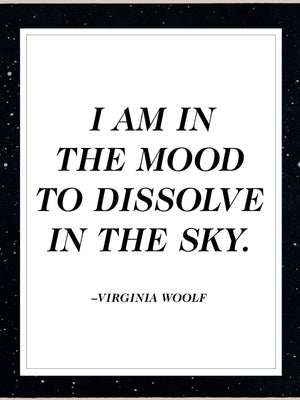Capricorn Press - Virginia Woolf quote - In the mood: 11 x 14 - Little Boho Valley